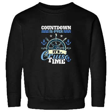 Discover Cruising Lover Cruiser Countdown Is Over Its Cruise Time Sweatshirts