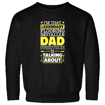 Discover Flooring Installer Worker Dad Design for Fathers Day Sweatshirts