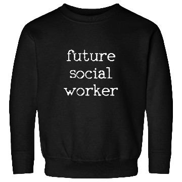 Discover Social Worker Social Work 1 Sweatshirts