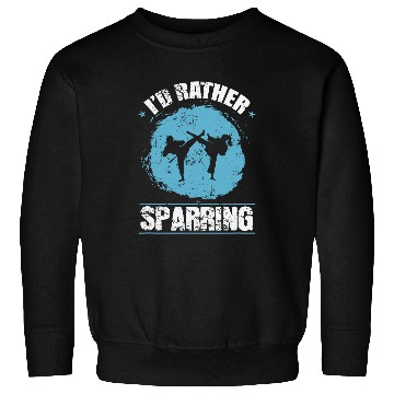Discover I rather Sparring in Karate Sweatshirts