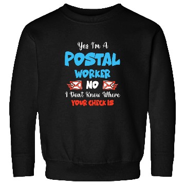 Discover Yes Im a Postal Worker Mail Carrier Mailman Fun Post Office Sweatshirts