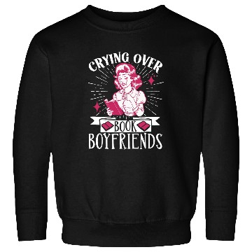 Discover Crying Over Book Boyfriends 1 Sweatshirts