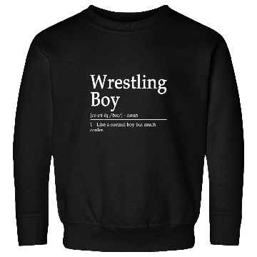 Discover Wrestling Boy Definition Wrestle Men Boy Wrestling Sweatshirts