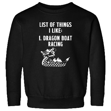 Discover Dragon Boat Racing Boating Race Racer 11 Sweatshirts