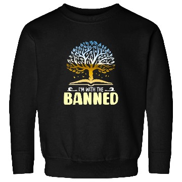 Discover Im With The Banned For Book Lovers Funny Reading Sweatshirts