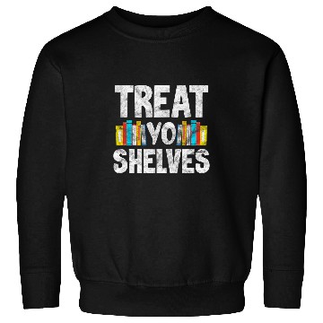 Discover Reading Book Reader Treat Yo Shelves Bookworm Distressed Sweatshirts