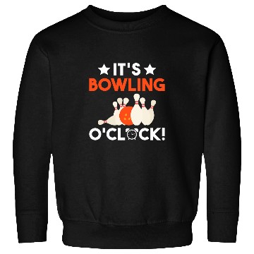 Discover Its Bowling O Clock Team Bowler Sweatshirts