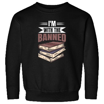 Discover Im With The Banned Books 3 Sweatshirts