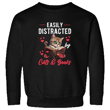 Discover Easily Distracted by Cats and Books Cat Book Lover Funny Sweatshirts
