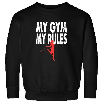 Discover My Gym My Rules Bodybuilding Sweatshirts