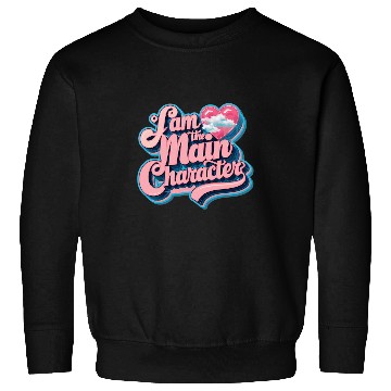 Discover Im a the main character cute retro cloudy romantissc Sweatshirts