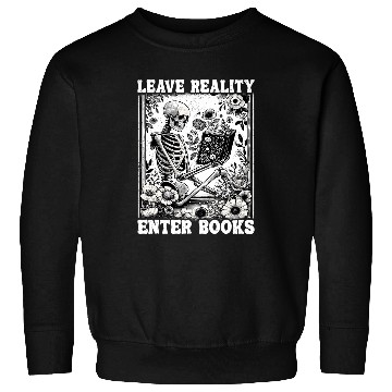 Discover Skeletons Reading Book Leave Reality Enter Books 1 Sweatshirts