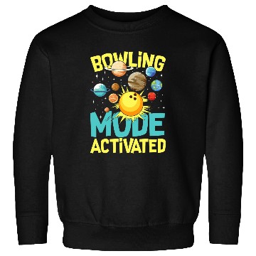 Discover Bowling Mode Activated Sweatshirts