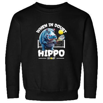 Discover Funny When In Doubt Hippo It Out Funny Hippo Pickleball Sweatshirts