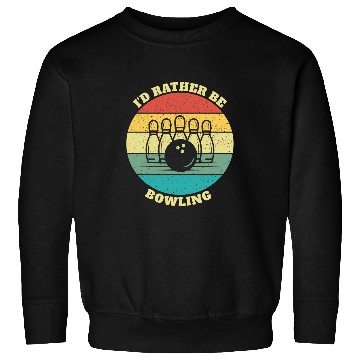 Discover Funny Id Rather Be Bowling Bowler Bowlings Sweatshirts
