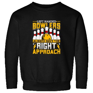 Discover Bowling Lover Bowler Funny LeftHanded Bowlers Bowling Sweatshirts