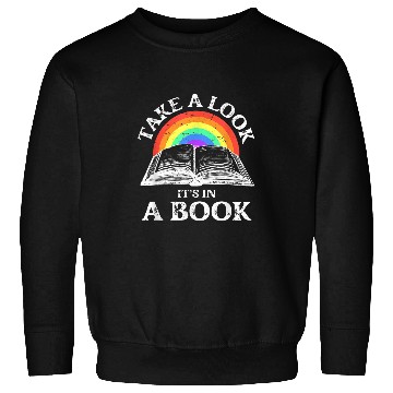 Discover Take A Look Its In A Book Retro Rainbow Reading Book Lover Sweatshirts