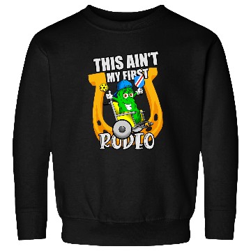 Discover Funny Pickleball Saying Aint My First Rodeo 1 Sweatshirts