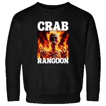 Discover Crab Rangoon Funny Cringe Hard Skeletons Meme Flames Sweatshirts