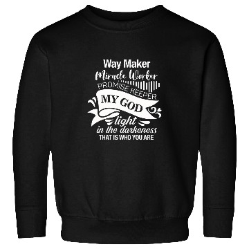 Discover Way maker miracle worker promise keeper Sweatshirts