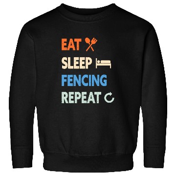 Discover Eat Sleep Fencing Repeat Sweatshirts