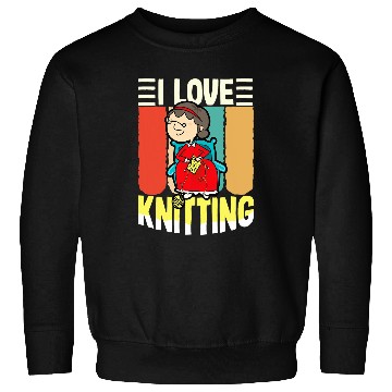 Discover I Love Knitting Wool Craft Sweatshirts