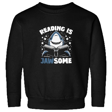 Discover Reading Is Jawsome Funny Shark Reader Book Lover Sweatshirts