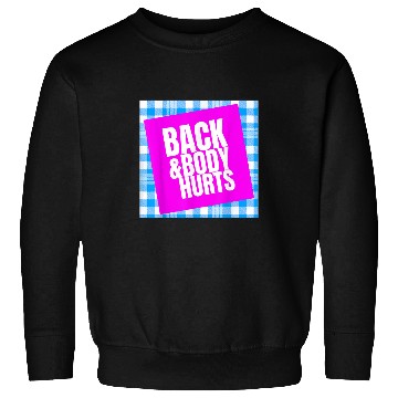 Discover back and body hurts yoga ness workout cute quote Sweatshirts