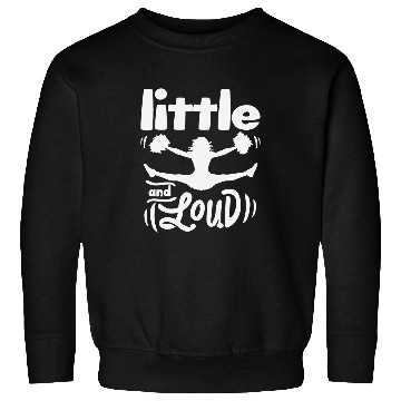 Discover Cheerleading Little And Loud Cheerleader Team Squad Sweatshirts