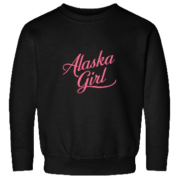 Discover Alaska Girl Alaskan Denali Gates Arctic Anchorage Snow Pink Sweatshirts