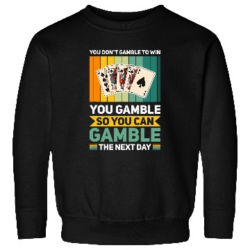 Discover Play and Gamble to Win Pokers Ace Pokers player game night Sweatshirts