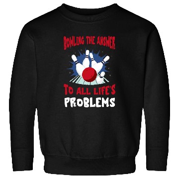 Discover Bowling The Answer Life Problem Bowling Team Bowling Pin Sweatshirts