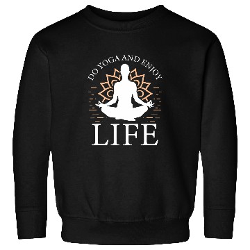Discover Do Yoga and enjoy life 2 Sweatshirts