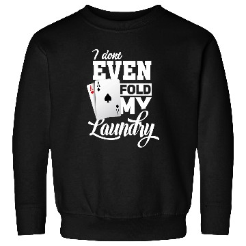 Discover Funny Pokers Texas Holdem Pokers Player 3 Sweatshirts