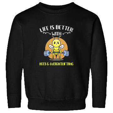 Discover Life Is Better With Bees Weightlifting Sweatshirts