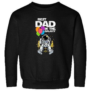 Discover bestss Dad In The Galaxy Fathers day Cool Astronaut Space Dad Sweatshirts