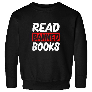 Discover Read Banned Books Sweatshirts