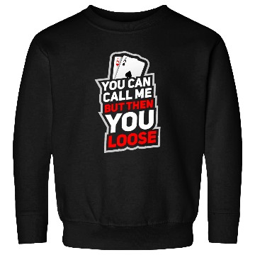 Discover Funny Pokers Texas Holdem Pokers Player 4 Sweatshirts