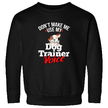 Discover Dog Train Month Trainer 9 Sweatshirts