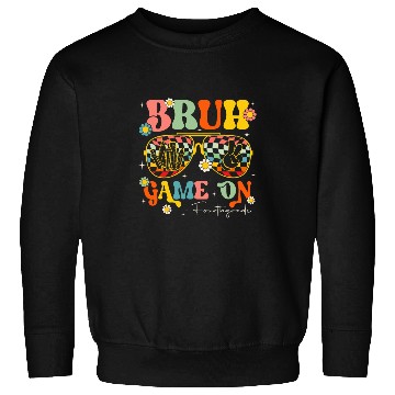 Discover Bruh Game On 4th Grade Back to School Teacher Student Sweatshirts
