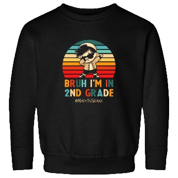 Discover Bruh Im in 2nd Grade Student Dabbingss Boy Second Grade Kids Sweatshirts