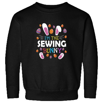Discover I m The Sewing Bunny Matching Family Funny Easter Costume Sweatshirts
