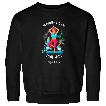 Discover Inspiring Actually I Can Scripture Yoga Sweatshirts