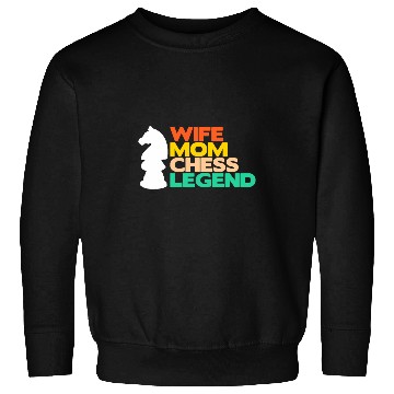 Discover Wife Mom Chess Legend Board Game Player Mother Sweatshirts
