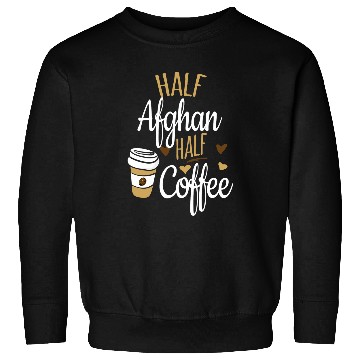 Discover Half Coffee Half Afghanistan Gift Afghanistan Sweatshirts