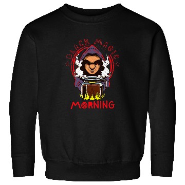 Discover Funny Black Magic Morning Brew For Mom Coffee Lover Sweatshirts