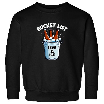 Discover Bucket List Beer Ice Sweatshirts