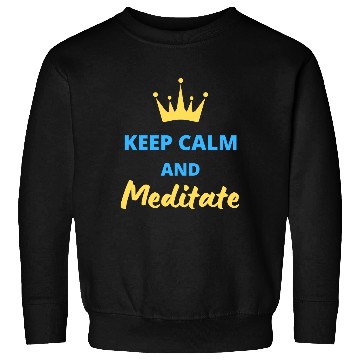 Discover Keep calm and meditate Sweatshirts
