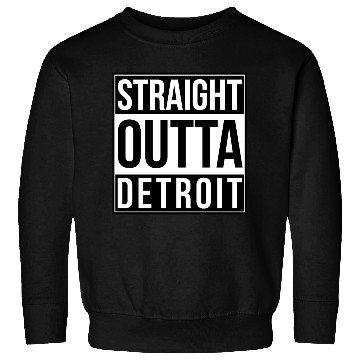 Discover Straight Outta Detroit Sweatshirts