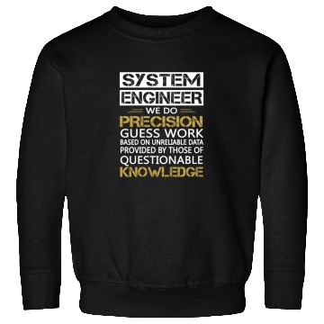 Discover SYSTEM ENGINEER Sweatshirts